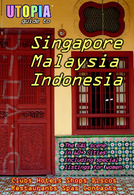 click here to order the Utopia Guide to Singapore, Malaysia & Indonesia